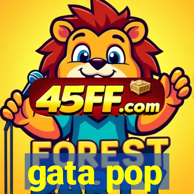 gata pop
